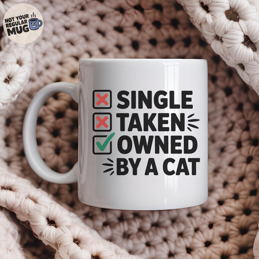 Single Taken Owned By a Cat Mug