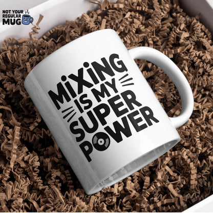Mixing Is My Superpower DJ Mug