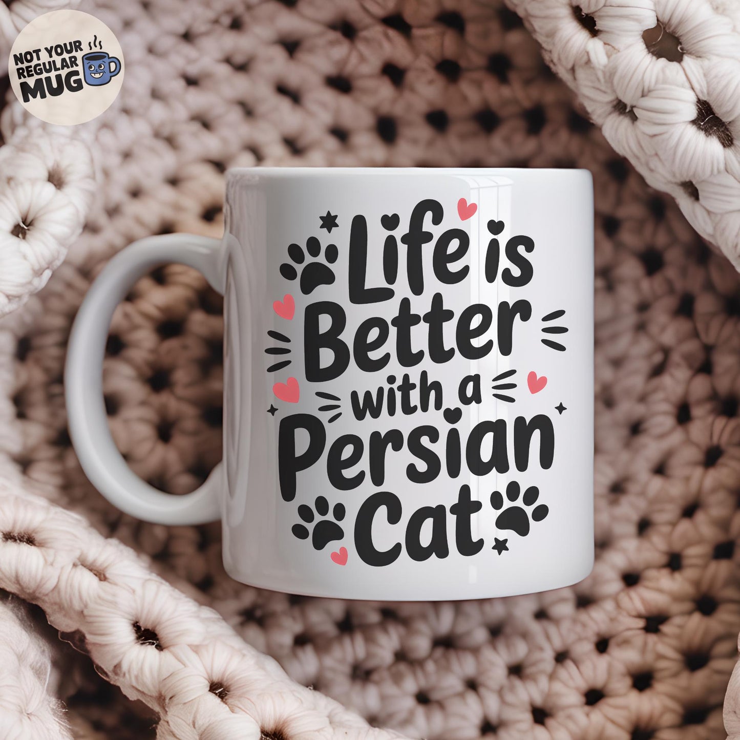 Life Is Better With a Persian Cat Mug