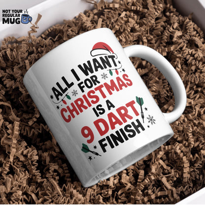 All I Want For Christmas Is A 9 Dart Finish Mug