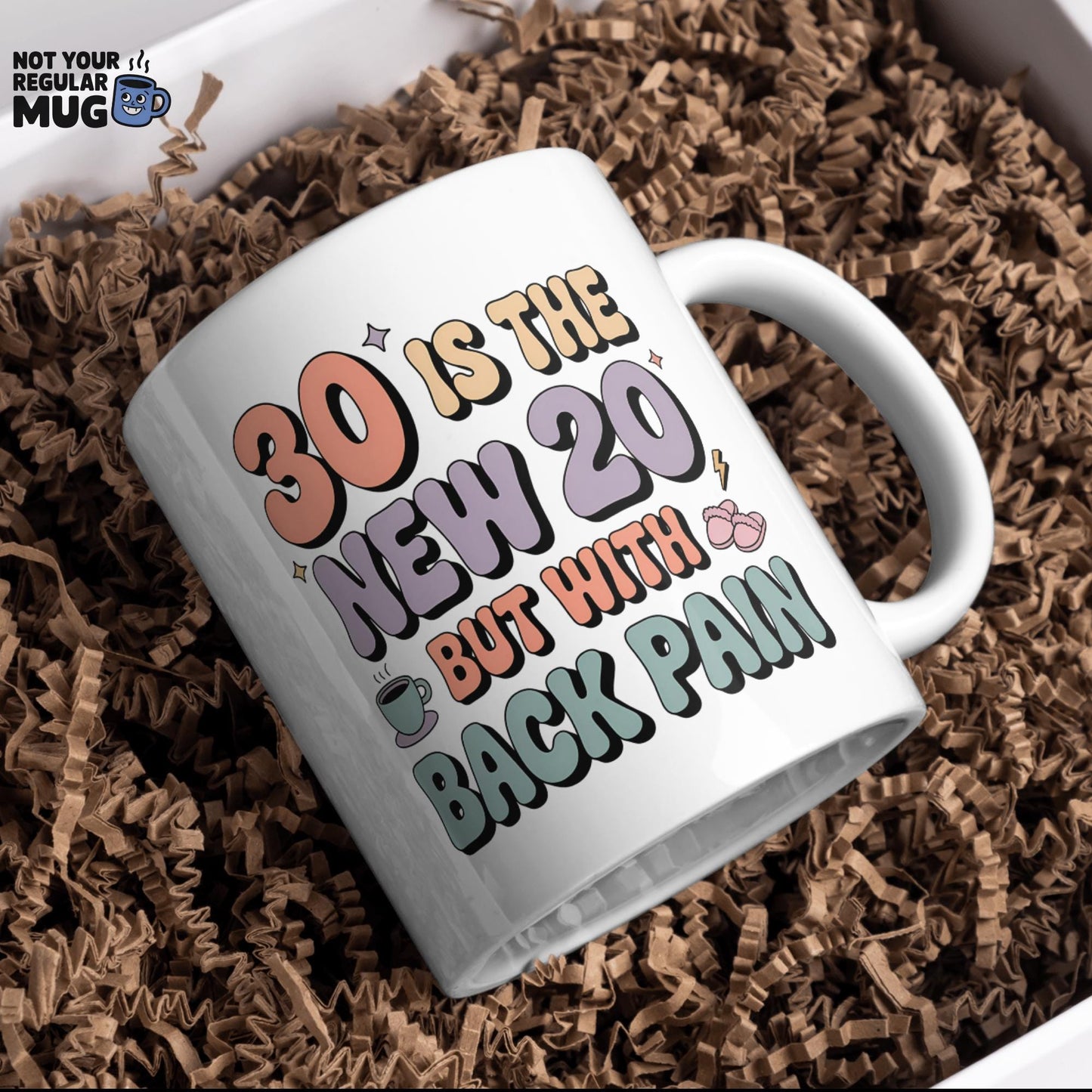 30 Is The New 20 But With Back Pain 30th Birthday Mug