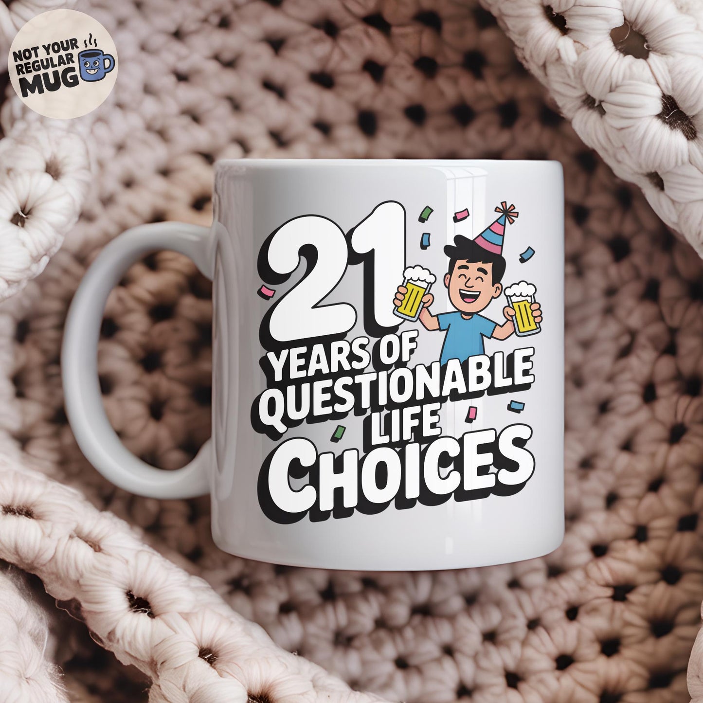 21 Years of Questionable Life Choices 21st Birthday Mug