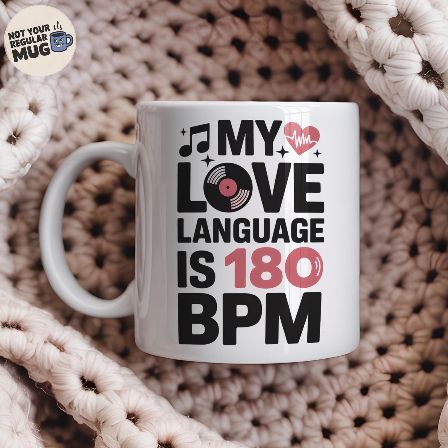 My Love Language Is 180 BPM DJ Mug
