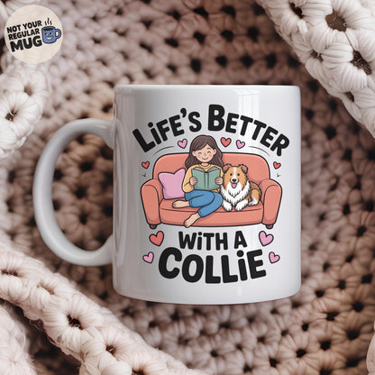 Life’s Better With a Collie Dog Mug