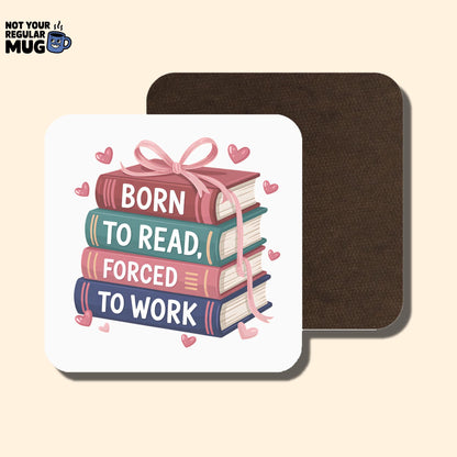 Born To Read, Forced To Work Book Lover Mug