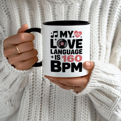 My Love Language Is 160 BPM DJ Mug