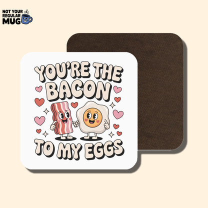You’re The Bacon To My Eggs Valentine’s Day Mug
