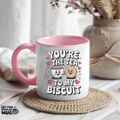 You’re The Tea To My Biscuit Valentine’s Day Mug