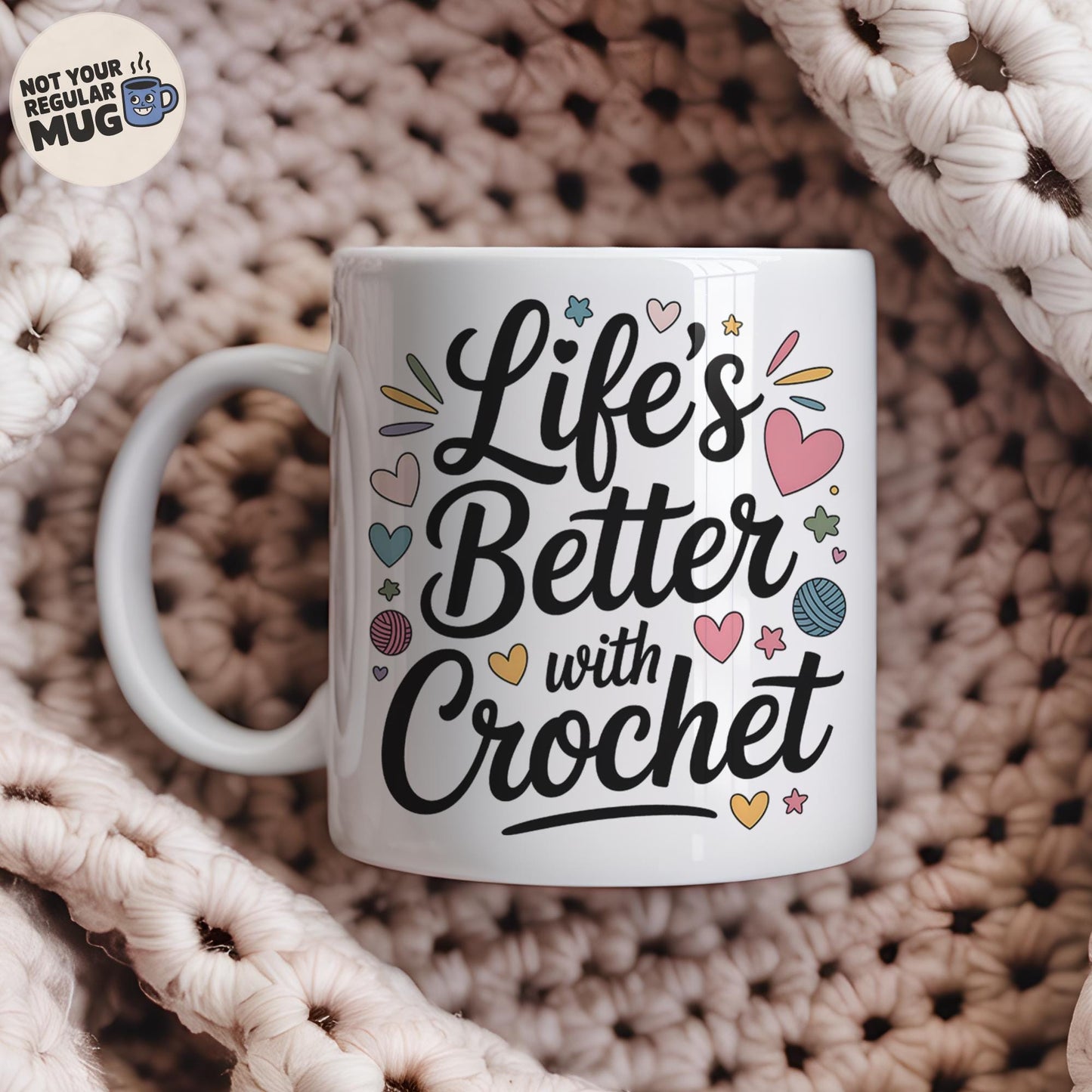 Life’s Better With Crochet Mug