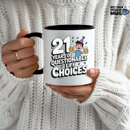 21 Years of Questionable Life Choices 21st Birthday Mug