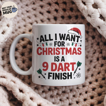 All I Want For Christmas Is A 9 Dart Finish Mug