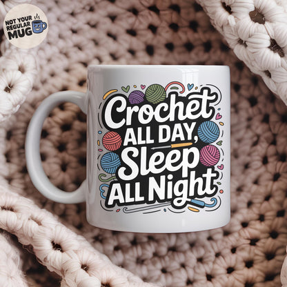 Crochet All Day Sleep All Night Mug