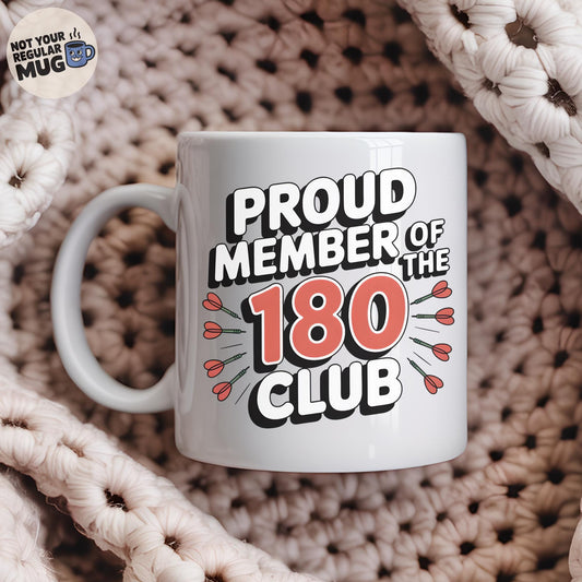 Proud Member of the 180 Club Darts Mug