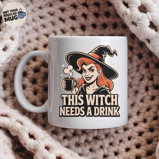 This Witch Needs a Drink Halloween Mug