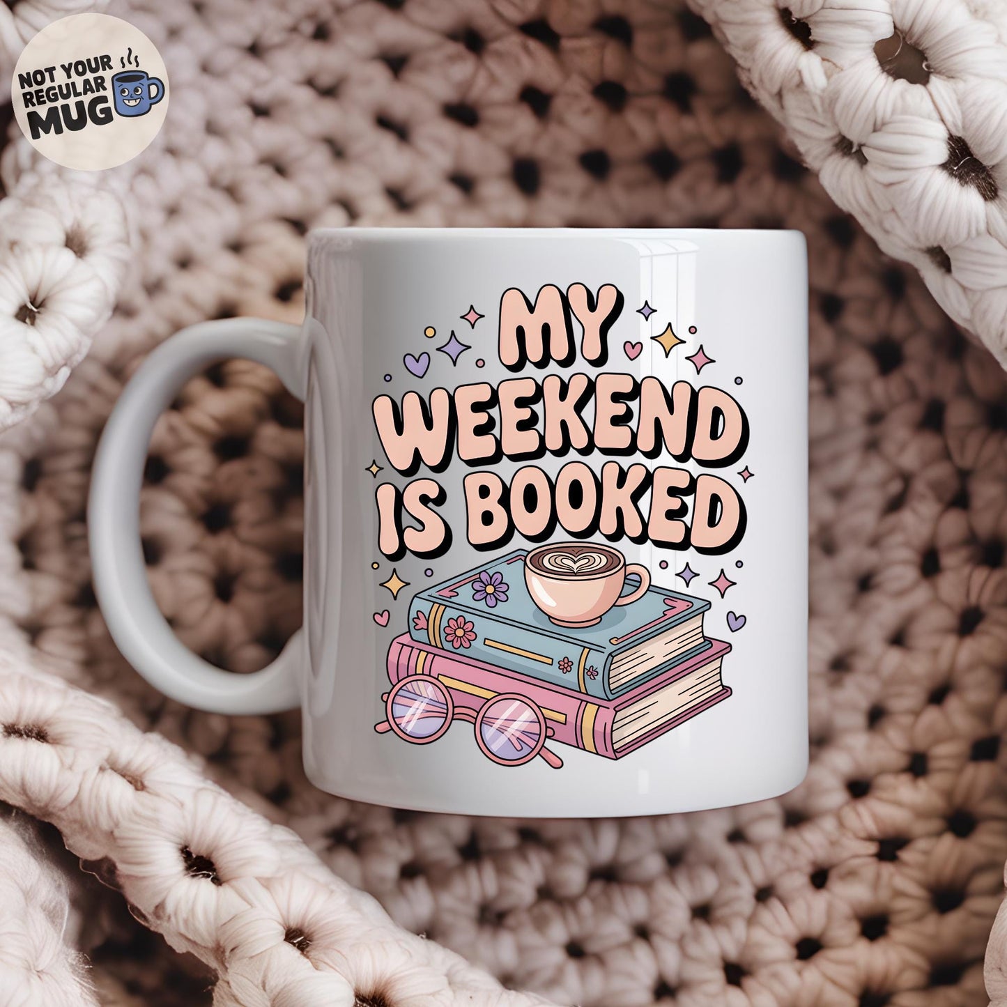 My Weekend Is Booked Book Lover Mug