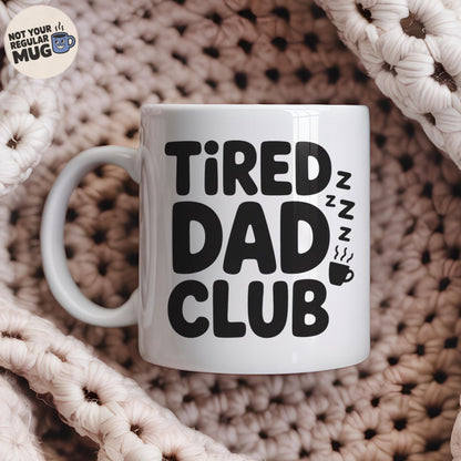 Tired Dad Club Mug