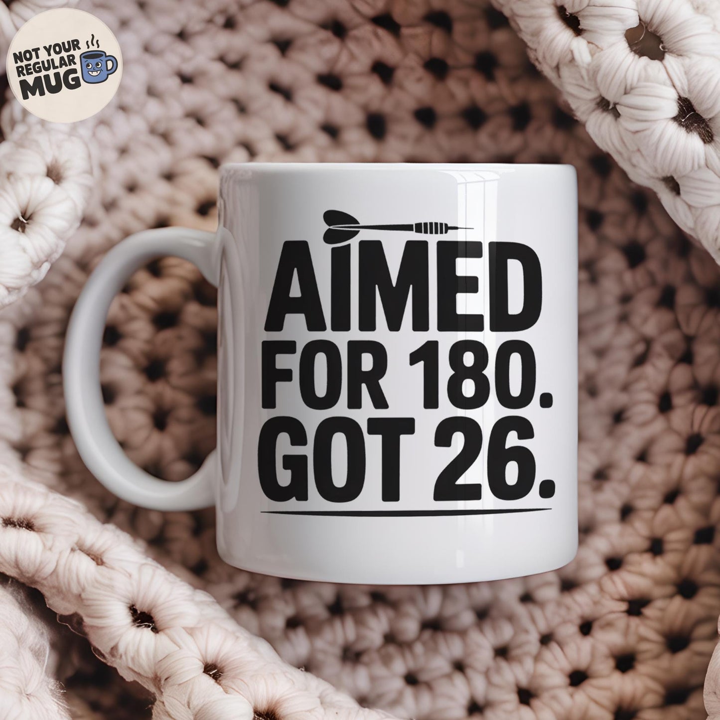 Aimed For 180 Got 26 Darts Mug