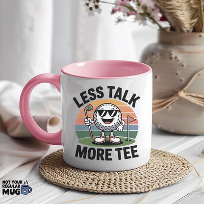 Less Talk More Tee Golf Mug