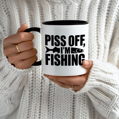 Piss Off I’m Fishing Mug