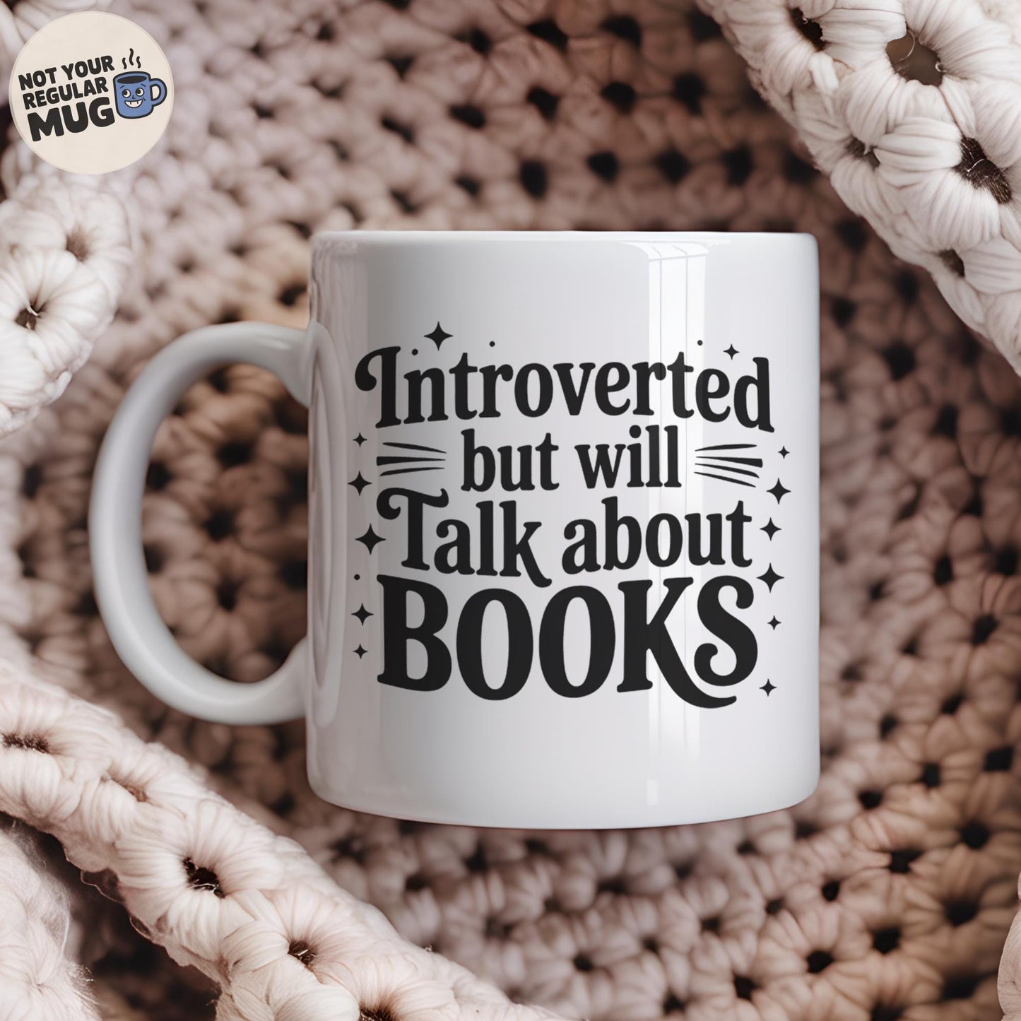 Introverted But Will Talk About Books Book Lover Mug