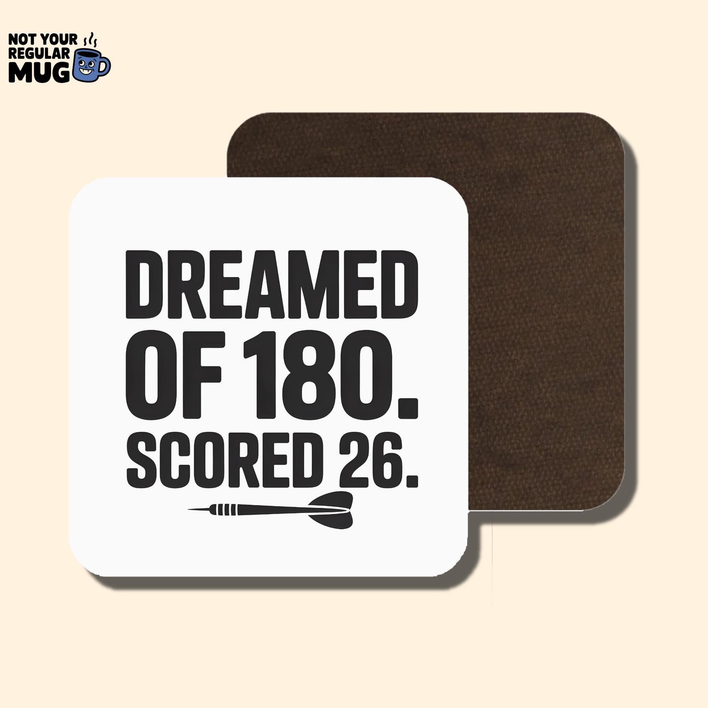 Dreamed Of 180 Scored 26 Darts Mug
