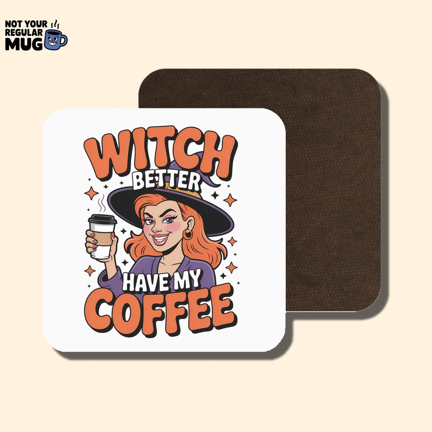 Witch Better Have My Coffee Halloween Mug