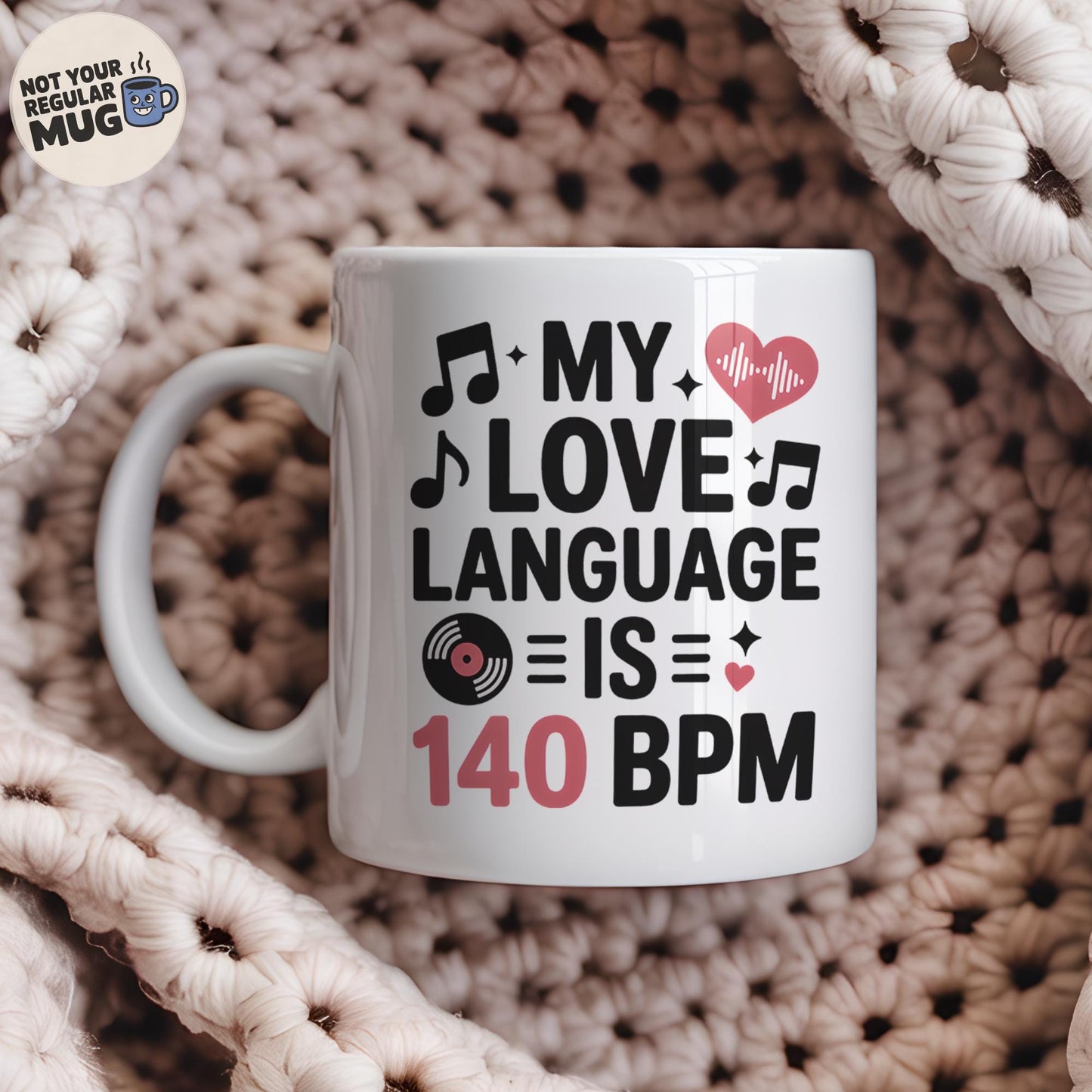 My Love Language Is 140 BPM DJ Mug